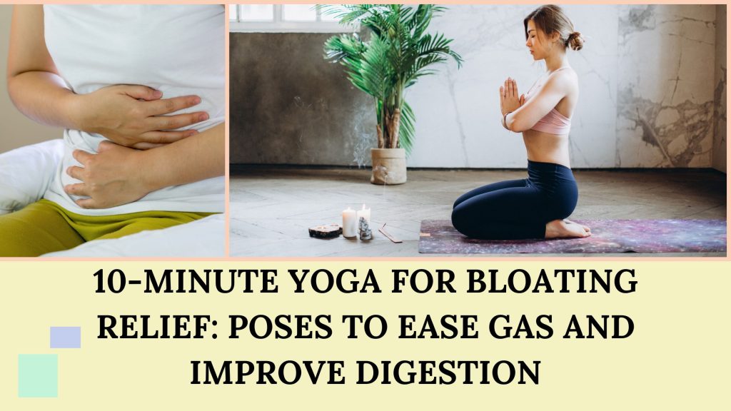 10-minutes yoga for bloating