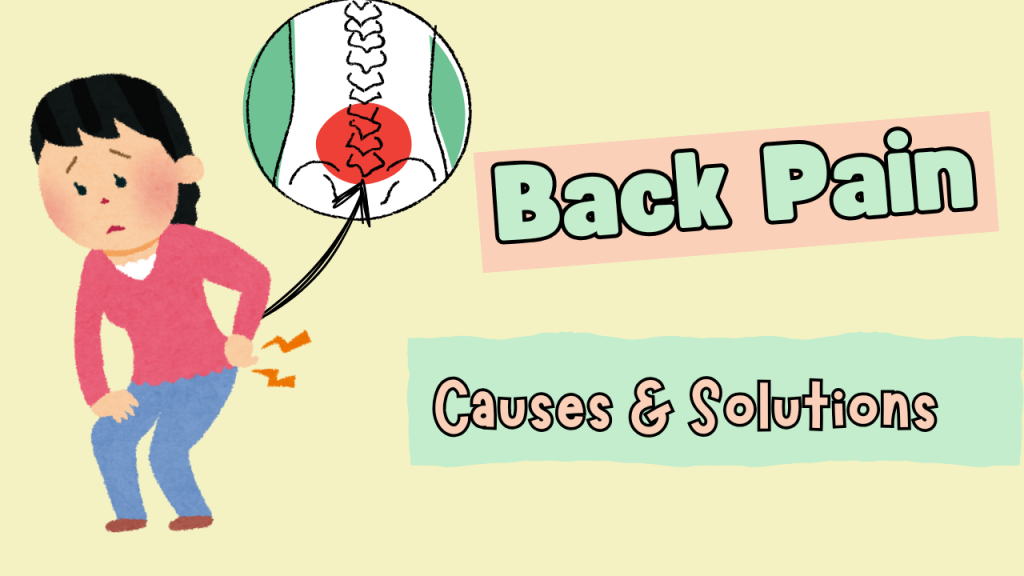 Title Back Pain: Causes and solutions